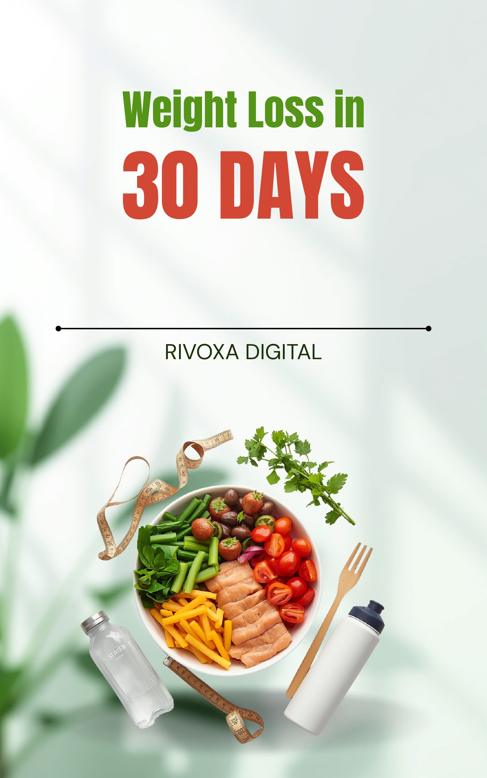 Weight Loss in 30 Days: Complete Step-by-Step Guide